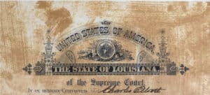 A vintage certificate from the State of Louisiana Supreme Court featuring ornate text and a central emblem with the seal of Louisiana, once associated with Judge Clay Elliott. An interesting link from Scotland to Louisiana history.